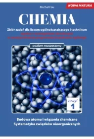 Chemia. Zbiór zadań dla liceum ogólnokształcącego i technikum. Zeszyt 1. Poziom rozszerzony