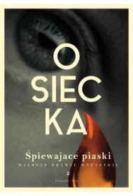 Śpiewające piaski. Wiersze prawie wszystkie. Tom 2