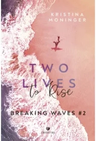 Two Lives to Rise. Breaking Waves. Tom 2