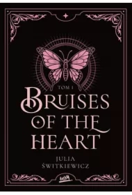 Bruises of the Heart. Tom I