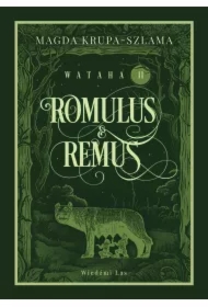 Romulus & Remus. Wataha Tom 2