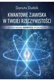 Kwantowe zjawiska w twojej rzeczywistości