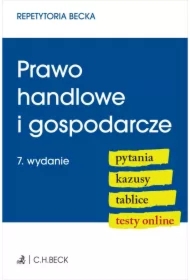 Prawo handlowe i gospodarcze. Pytania. Kazusy. Tablice. Testy online