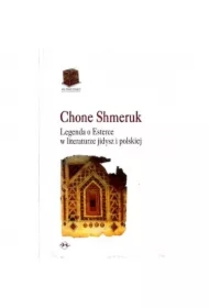 Legenda o Esterce w literaturze jidysz i polskiej