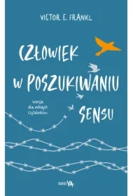 Człowiek w poszukiwaniu sensu. Wersja dla młodych czytelników