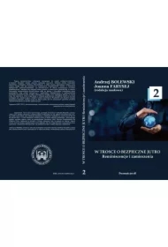 W trosce o bezpieczne jutro. Reminiscencje i zamierzenia. Tom 2