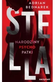 Stella Narodziny psychopatki
