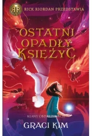 Ostatni opadły księżyc. Klany Obdarzonych. Tom 2