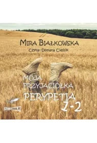 Moja przyjaciółka Perypetia. Tomy 1 i 2