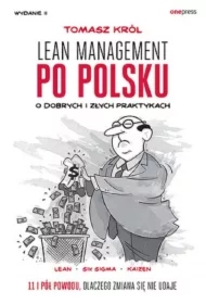 Lean management po polsku. O dobrych i złych praktykach