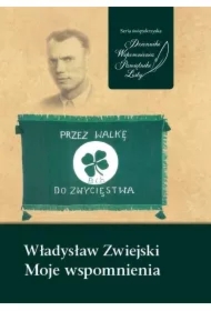 Władysław Zwiejski. Moje wspomnienia