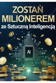 Zostań milionerem ze Sztuczną Inteligencją