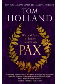 Pax. War and Peace in Rome`s Golden Age wer. angielska