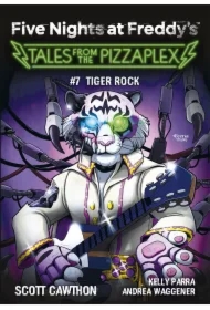 Tiger Rock. Five Nights at Freddy's. Tales from the Pizzaplex. Tom 7
