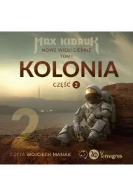 Kolonia (Nowe wieki ciemne: tom 1, część 2)