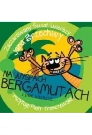 Na Wyspach Bergamutach i inne wiersze...