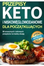 Przepisy keto i niskowęglowodanowe dla początkujących