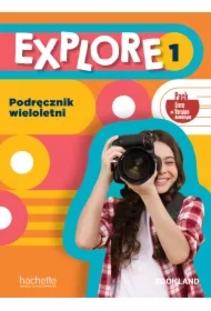 Explore 1. Podręcznik wieloletni + kod do podręcznika online