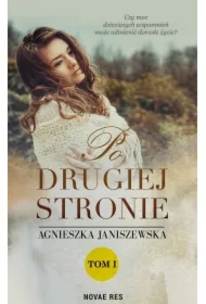 Po drugiej stronie. Tom 1