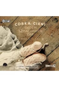 Siedem szmacianych dat. Córka cieni. Tom 1