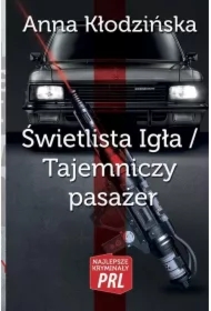 Świetlista igła. Tajemniczy pasażer