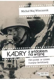 Kadry z widokiem na wojnę