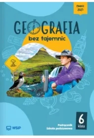 Geografia bez tajemnic. Szkoła podstawowa. Klasa 6. Podręcznik
