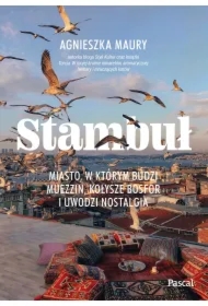 Stambuł. Miasto, w którym budzi muezzin