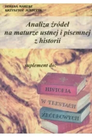Analiza źródeł na maturze ustnej i pisemnej z historii