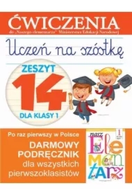 Uczeń na szóstkę. Zeszyt 14 dla klasy 1. Ćwiczenia do Naszego Elementarza