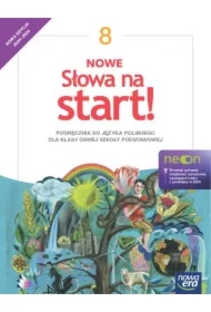 Nowe Słowa na start! NEON. Klasa 8. Podręcznik do języka polskiego dla klasy ósmej szkoły podstawowej