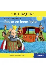 101 bajek. Jak to ze lnem było