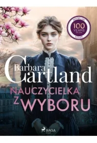 Nauczycielka z wyboru &ndash; Ponadczasowe historie miłosne Barbary Cartland