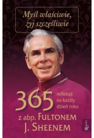 Myśl właściwie, żyj szczęśliwie