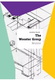 The Wooster Group. Brulion