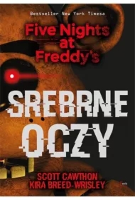Srebrne oczy. Five Nights at Freddy's. Tom 1