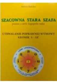 Szacowna stara szafa. Utrwalanie poprawnej wymowy głosek s-sz