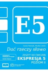 Dać rzeczy słowo. Ekspresja 5 - poziom 2