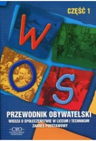 Przewodnik Obywatelski. Wiedza o społeczeństwie. Podręcznik dla liceum i technikum. Część 1. Zakres podstawowy