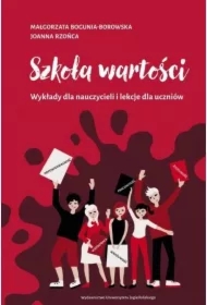 Szkoła wartości. Wykłady dla nauczycieli i lekcje