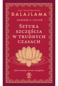 Sztuka szczęścia w trudnych czasach