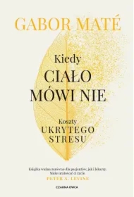 Kiedy ciało mówi nie. Koszty ukrytego stresu