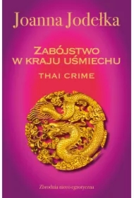 Thai crime. Zabójstwo w kraju uśmiechu