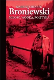 Broniewski. Miłość, wódka, polityka w.2024