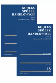 Kodeks spółek handlowych. Komentarz. Tom 1 i 2