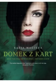 Domek z kart. Cykl z Hektorem Cichym. Tom 2