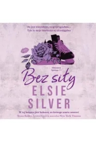 Bez siły. Chestnut Springs. Tom 3