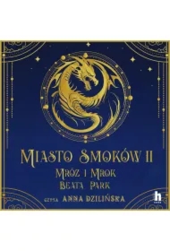 Miasto Smoków. Mróz i mrok