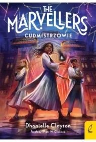 The Marvellers. Cudmistrzowie. Tom 1