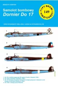 Samolot bombowy Dornier Do 17 Seria Typy Broni i Uzbrojenia. Zeszyt 149